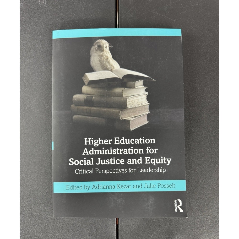 Higher Education Administration Social Justice Equity Leadership Book